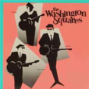 The Washington Squares - Fair And Square flac