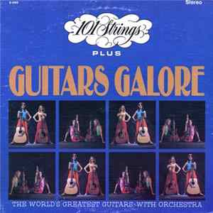 101 Strings Plus Guitars Galore - 101 Strings Plus Guitars Galore flac