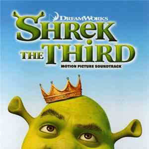 Various - Shrek The Third: Motion Picture Soundtrack flac