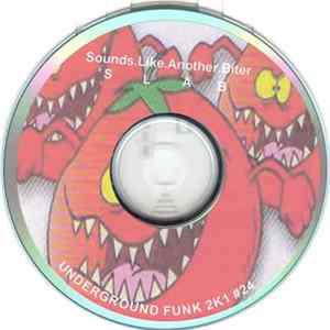 Underground Funk - Sounds. Like. Another. Biter (S L A B) flac