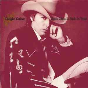 Dwight Yoakam - Santa Claus Is Back In Town flac