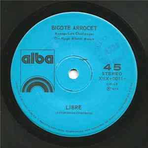 Bigote Arrocet Acomp. Los Challenger - Libre / Balada Para Un Loco flac
