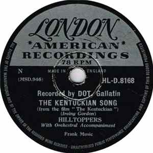Hilltoppers - The Kentuckian Song / I Must Be Dreaming flac