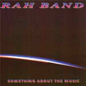 RAH Band - Something About The Music flac