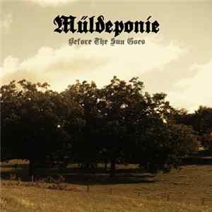 Müldeponie - Before The Sun Goes flac