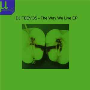 DJ Feevos - The Way We Live EP flac