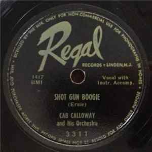 Cab Calloway And His Orchestra - Shot Gun Boogie / One For My Baby flac