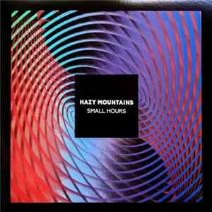 Hazy Mountains - Small Hours flac