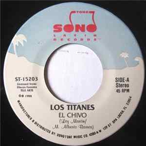 Los Titanes - El Chivo / Por Que Sera flac