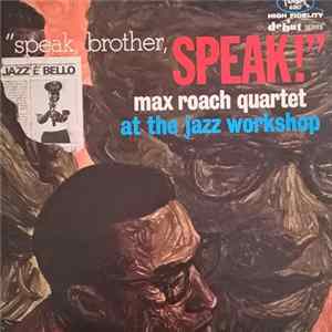 Max Roach Quartet - Speak, Brother, Speak! flac