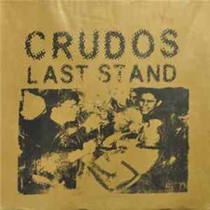 Crudos - Last Stand flac