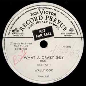Wally Cox - What A Crazy Guy / There Is A Tavern In The Town flac