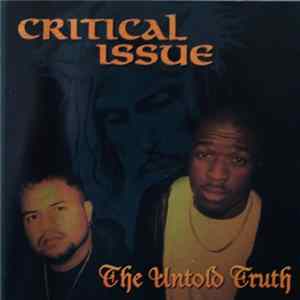 Critical Issue - The Untold Truth flac