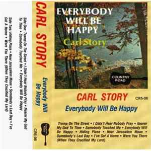 Carl Story - Everybody Will Be Happy flac