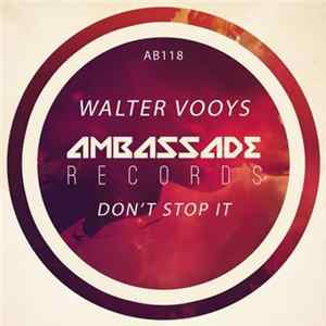 Walter Vooys - Don't Stop It flac