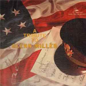 Glenn Miller's Orchestra - A Tribute To Glenn Miller-In The Miller Mood flac