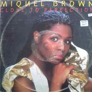 Miquel Brown - Close To Perfection flac