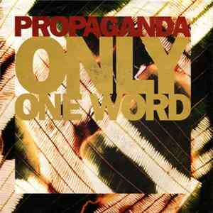 Propaganda - Only One Word flac