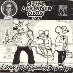 Juice Leskinen & Coitus Int. - Löyly Löi / Seminoloogie Boogie Woogie flac