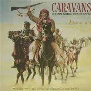 Mike Batt With The London Philharmonic Orchestra - Caravans (Original Motion Picture Score) flac