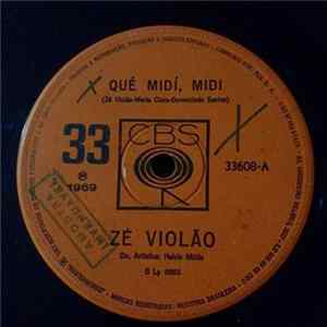 Zé Violão - Qué Midí, Midi flac