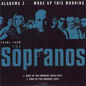 Alabama 3 - Woke Up This Morning (Theme From The Sopranos) flac
