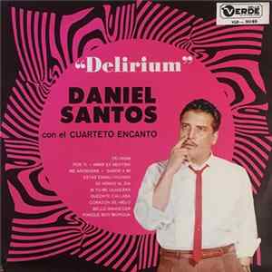 Daniel Santos Con El Cuarteto Encanto - Delirium flac
