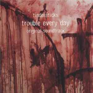 Tindersticks - Trouble Every Day (Original Soundtrack) flac