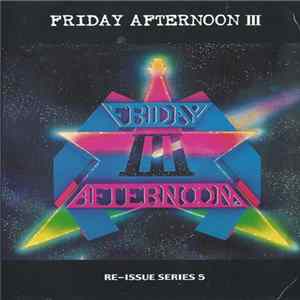 Various - Friday Afternoon III flac