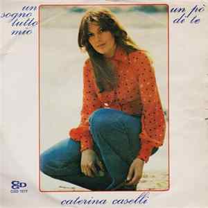 Caterina Caselli - Un Sogno Tutto Mio / Un Po' Di Te flac