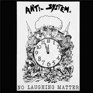 Anti-System - No Laughing Matter flac