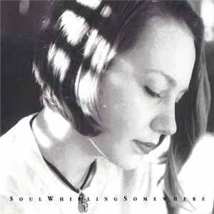 Soul Whirling Somewhere - Hope Was flac