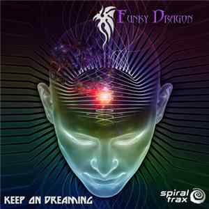 Funky Dragon - Keep On Dreaming flac