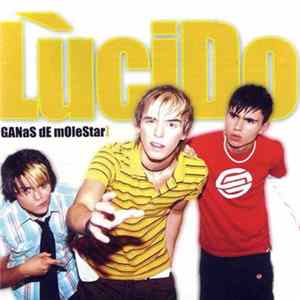 Lúcido - Ganas De Molestar flac