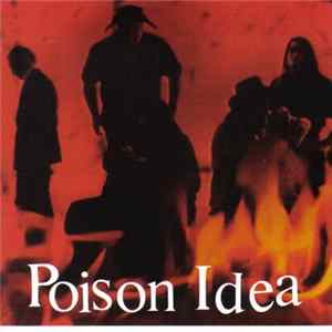 Poison Idea - We Must Burn flac