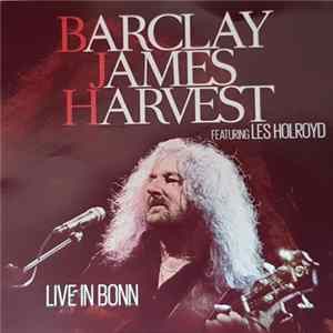 Barclay James Harvest - Live in Bonn flac