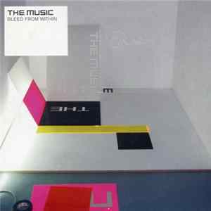 The Music - Bleed From Within flac