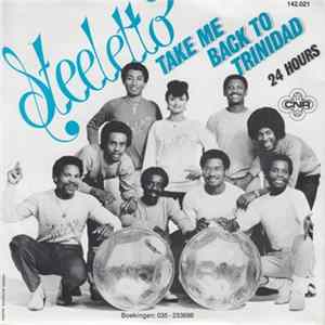 Steeletto - Take Me Back To Trinidad / 24 Hours flac
