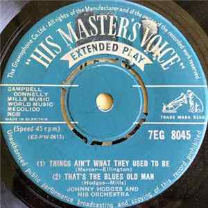 Johnny Hodges And His Orchestra - Things Ain't What They Used To Be / That's The Blues Old Man flac