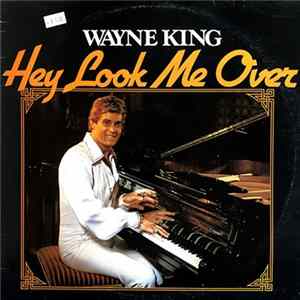 Wayne King - Hey Look Me Over flac