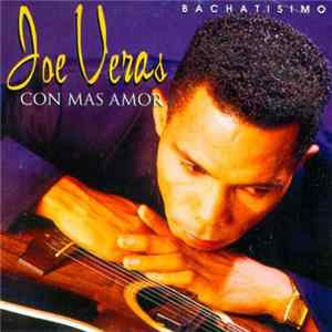 Joe Veras - Con Mas Amor flac