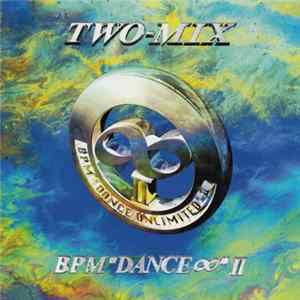 Two-Mix - Bpm "Dance∞" Ⅱ flac