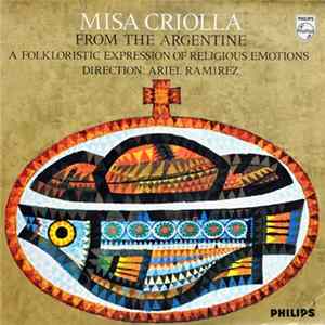 Ariel Ramirez - Misa Criolla - From The Argentine - A Folkloristic Expression Of Religious Emotions flac