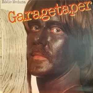 Eddie Meduza - Garagetaper flac