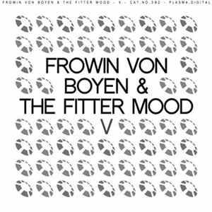 Frowin von Boyen & The Fitter Mood flac