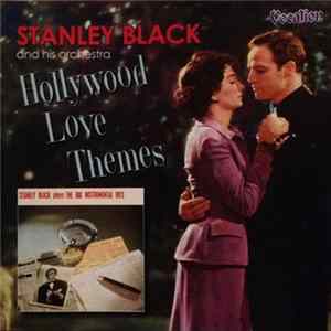 Stanley Black & His Orchestra - The Big Instrumental Hits / Hollywood Love Themes flac