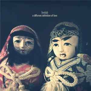 bvdub - A Different Definition Of Love flac