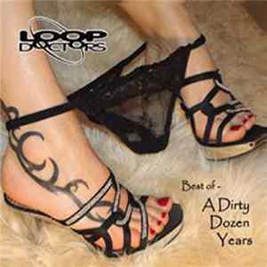 Loop Doctors - Best Of - A Dirty Dozen Years flac