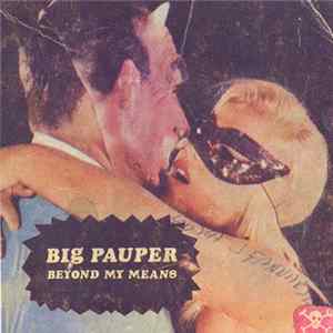 Big Pauper - Beyond My Means flac