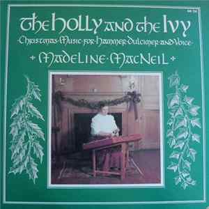 Madeline MacNeil - The Holly And The Ivy (Christmas Music For The Hammer Dulcimer And Voice) flac